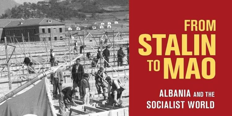 From Stalin To Mao Albania And The Socialist World Elidor Mehilli