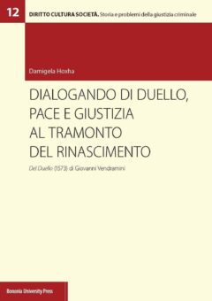 Dialogando di duello, pace e giustizia al tramonto del Rinascimento