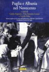 Puglia e Albania nel Novecento