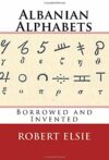 Alfabeti albanesi: presi in prestito e inventati
