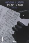 L’età della rosa
