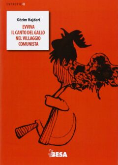 Evviva il canto del gallo nel villaggio comunista