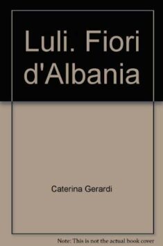 Luli. Fiori d’Albania