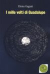I mille volti di Guadalupe