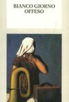 Bianco giorno offeso