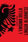 L’enigma della lingua albanese
