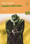 L’ombra dell’altro