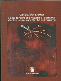 Solo brevi domande esiliate