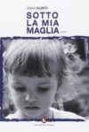 Sotto la mia maglia