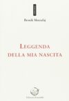 Leggenda della mia nascita