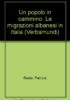 Un popolo in cammino. Migrazioni albanesi in Italia