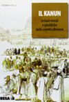 Il Kanun. Le basi morali e giuridiche della società albanese
