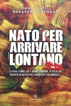 Nato per arrivare lontano