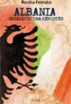 Albania. Sguardi di una reporter