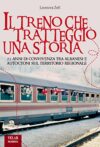 Il treno che tratteggiò una storia