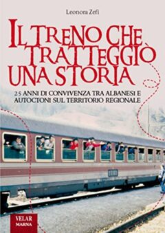 Il treno che tratteggiò una storia