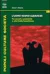 L’uomo nuovo albanese