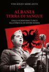 Albania, terra di sangue