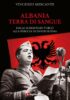 Albania, terra di sangue