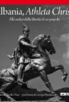 Albania, Athleta Christi