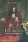 I Durazzo. Da schiavi a dogi della Repubblica di Genova