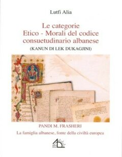 Le categorie etico-morali del codice consuetudinario albanese