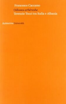 Odissea arbëreshe. Terenzio Tocci tra Italia e Albania