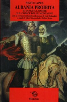 Albania proibita. Il sangue, l’onore e il codice delle montagne