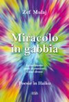 Miracolo in gabbia