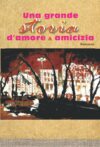 Una grande storia d’amore & amicizia
