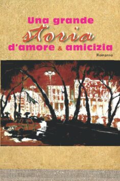 Una grande storia d’amore & amicizia