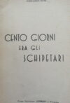Cento giorni fra gli Schipetari