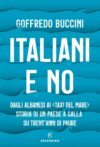 Italiani e no. Dagli albanesi ai «taxi del mare»