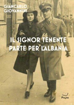 Il signor Tenente parte per l’Albania