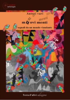 Muovi menti – segnali da un mondo viandante