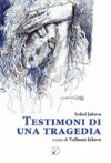 Testimoni di una tragedia