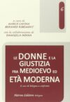 Le donne e la giustizia fra medioevo ed età moderna