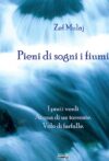 Pieni di sogni i fiumi