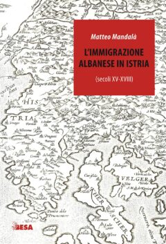 L’immigrazione albanese in Istria