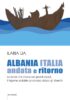 Albania Italia andata e ritorno