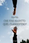 Che fine ha fatto quel clandestino?