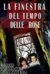La finestra del tempo delle rose