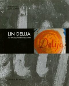 Lin Delija. All’incrocio degli sguardi