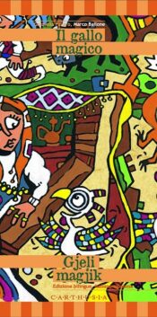 Il gallo magico