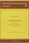Amicizia mia. Lettere inedite al poeta Giuseppe Schirò (1886-1887)
