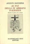 Io fui della IX Armata d’Albania
