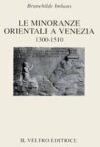 Le minoranze orientali a Venezia (1300-1510)