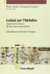 Lezioni per l’Adriatico. Argomenti in favore di una nuova euroregione