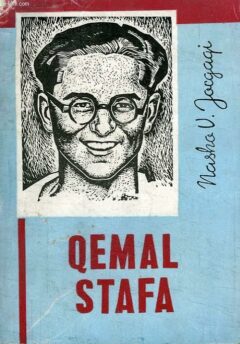 Qemal Stafa. La vita e l’opera