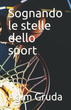 Sognando le stelle dello sport